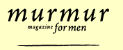 murmur magazine for men